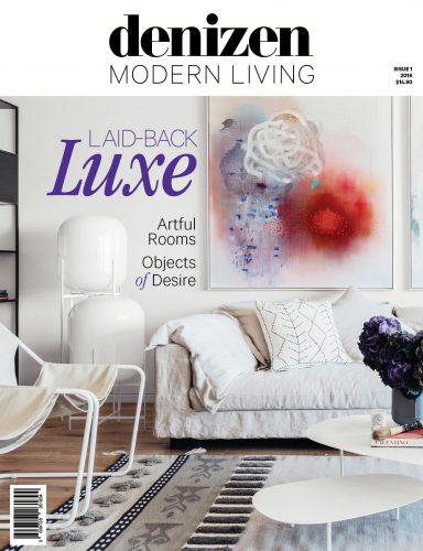 Issue 1 – Denizen Modern Living Magazine - Denizen